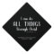 All Things Through Christ Scripture Graduation