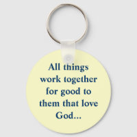 All things work together for good to them that ...