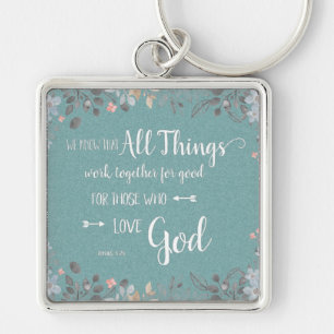 All Things Work Together - Rom 8:28 Keychain