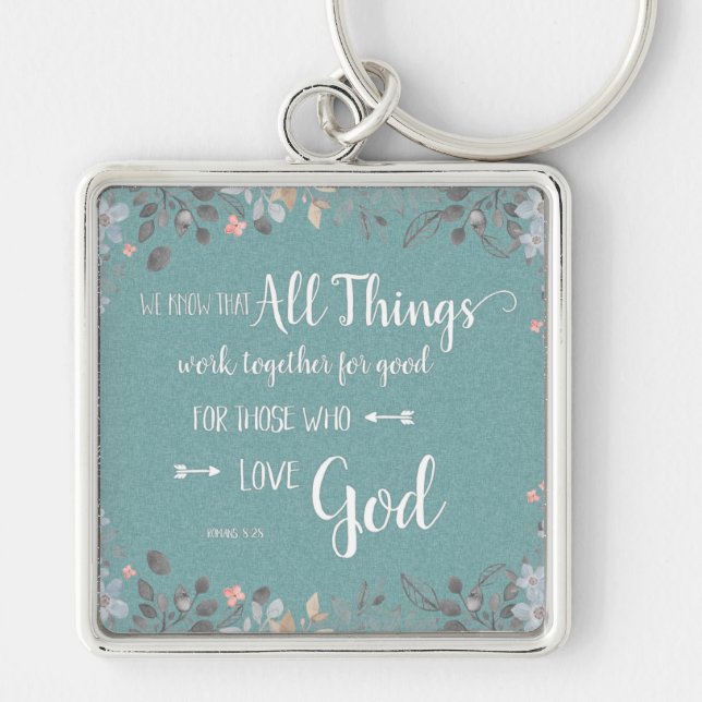All Things Work Together - Rom 8:28 Keychain (Front)
