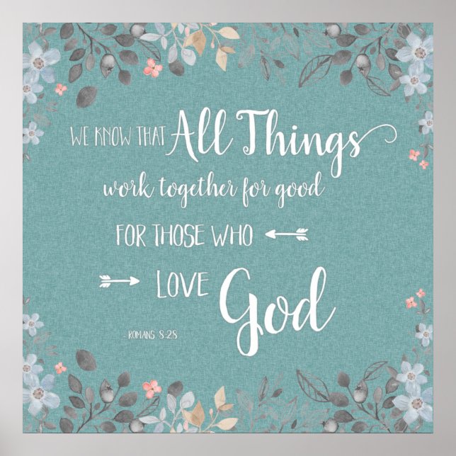 All Things Work Together - Rom 8:28 Poster (Front)
