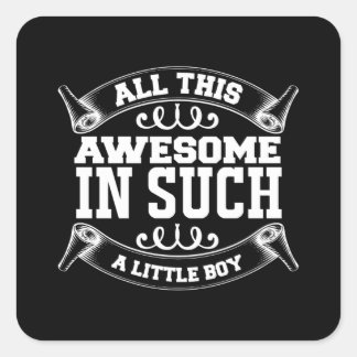 all this awesome in such a little boy square sticker