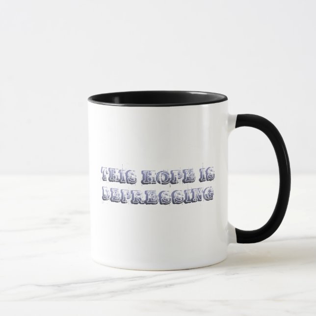 All this hope depresses me mug (Right)