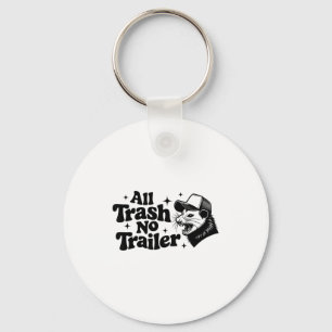 All Trash No Trailer Redneck Ironic Ossum Quote Gi Keychain