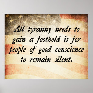 All Tyranny Needs Quote Poster