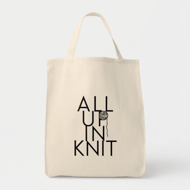 All Up In Knit grocery tote for knitters (Front)
