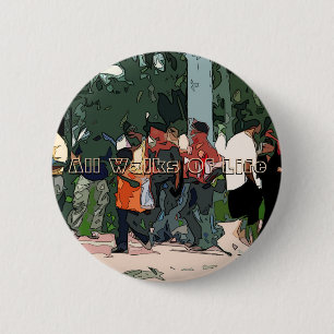 All Walks Of Life 2 Inch Round Button