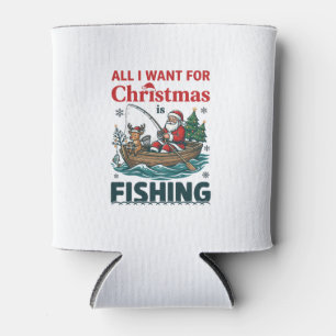 All Want Christmas Is Fishing Santa Reindeer Boat Can Cooler