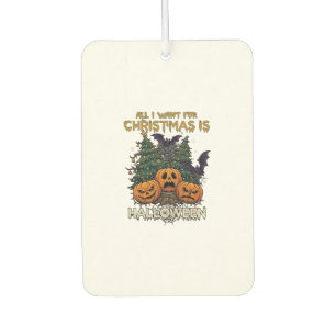 All Want Christmas Is Halloween Pumpkins Trees Bat Air Freshener