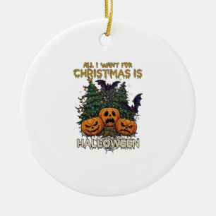 All Want Christmas Is Halloween Pumpkins Trees Bat Ceramic Ornament