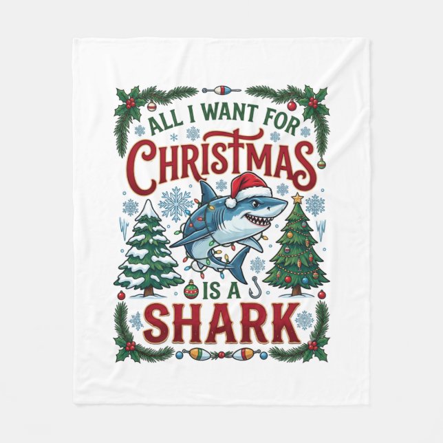 All Want Christmas Shark Pine Trees Fleece Blanket (Front)