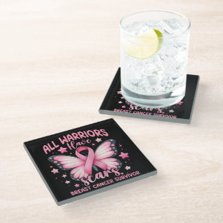 All Warriors Have Scars Breast Cancer Survivor Glass Coaster