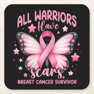 All Warriors Have Scars Breast Cancer Survivor Square Paper Coaster