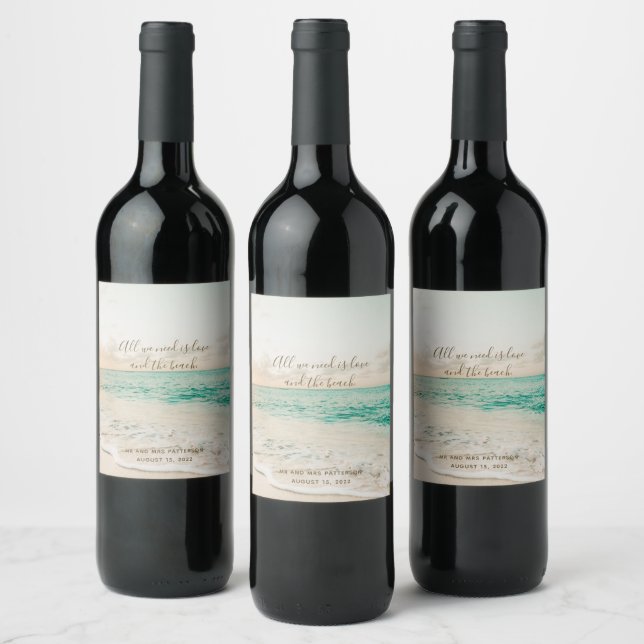 All We Need is Love and the Beach Quote Wedding Wine Label (Bottles)