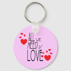 all we need is love keychain