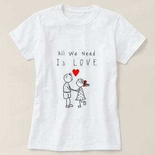 All We Need Is Love Text T-Shirt