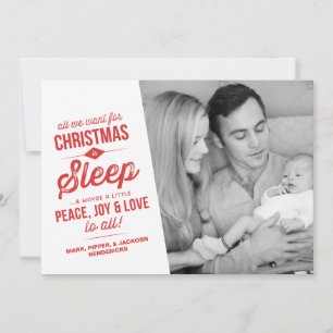 All We Want For Christmas Is Sleep Photo Card