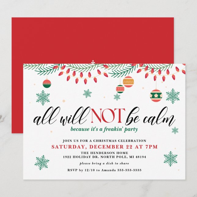 All Will Not Be Calm Funny Christmas Invitation (Front/Back)