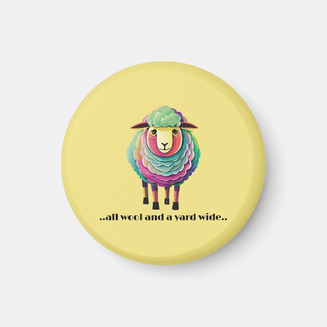 All Wool and a Yard Wide Magnet (Front)