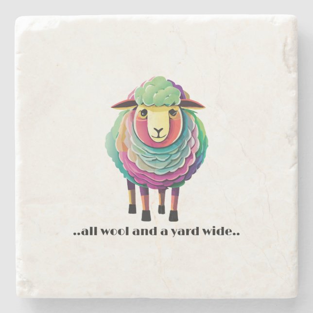 All Wool and a Yard Wide Stone Coaster (Front)