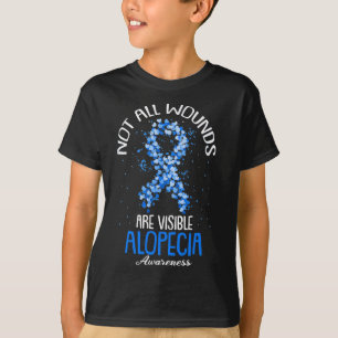All Wounds Are Visible Alopecia Awareness 1 T-Shirt