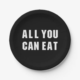 ALL YOU CAN EAT PAPER PLATE