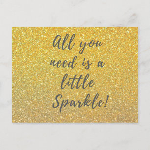All you need is a little sparkle - gold postcard