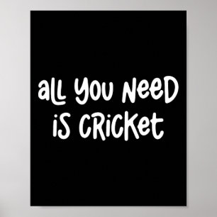 All You Need Is Cricket  Poster