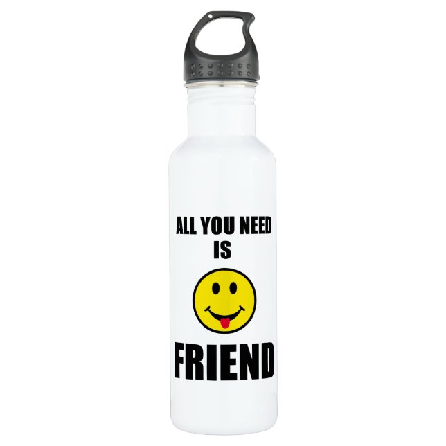 All you need is friend 710 ml water bottle (Front)