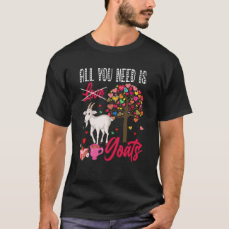 All You Need Is Goats Valentine's Day Hearts Farme T-Shirt