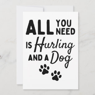 All you need is hurling and a dog. card