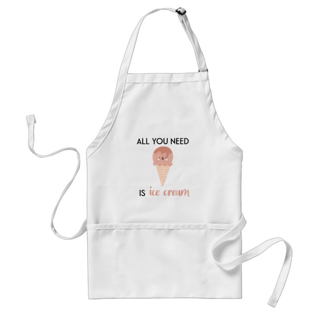 All You Need is Ice Cream // Fun Summer Quote Standard Apron (Front)