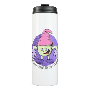 All You Need Is Ice Cream Thermal Tumbler