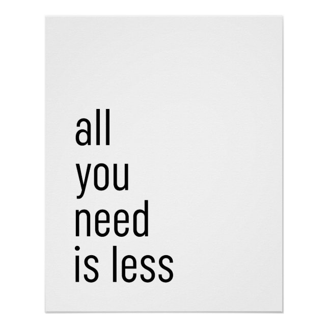 All you need is less poster (Front)