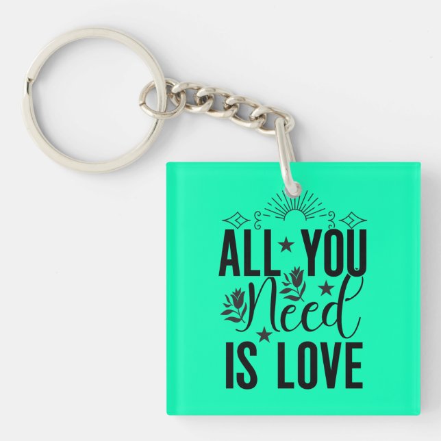 All You Need is Love-20230 Keychain (Front)