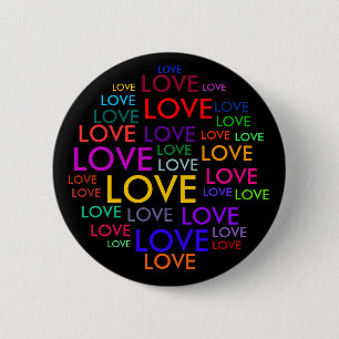 ALL YOU NEED IS LOVE! 2 INCH ROUND BUTTON