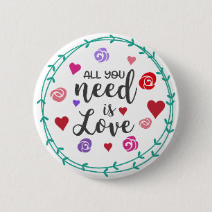All you need is love 2 inch round button