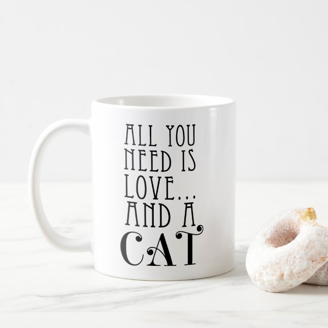 All You Need Is Love And A Cat Cute Quote Coffee Mug (With Donut)