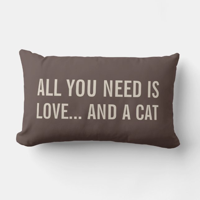 All You Need is Love... and a Cat Lumbar Pillows (Front)