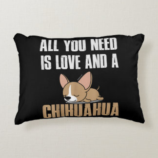 All You Need Is Love And A Chihuahua Accent Pillow