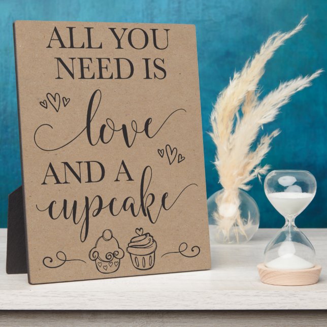 All You Need Is Love and A Cupcake Wedding Sign Plaque (Side)