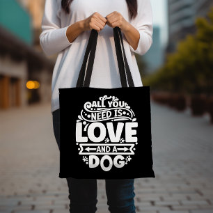 All You Need Is Love And A Dog Tote Bag, Cute Pet  Bag