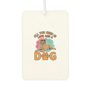 All You Need Is Love and a Dog Vintage Dog Lover D Air Freshener