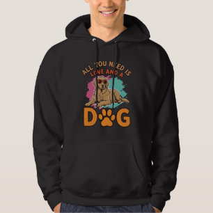 All You Need Is Love and a Dog Vintage Dog Lover D Hoodie