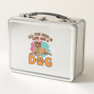 All You Need Is Love and a Dog Vintage Dog Lover D Metal Lunch Box