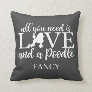 All you need is love and a poodle pet throw pillow