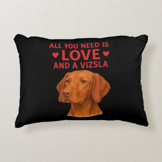 All You Need Is Love and a Vizsla – Accent Pillow
