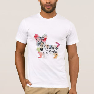 All You Need is Love and a Yorkie Shirt