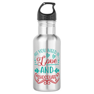 All You Need is Love and Chocolate 532 Ml Water Bottle