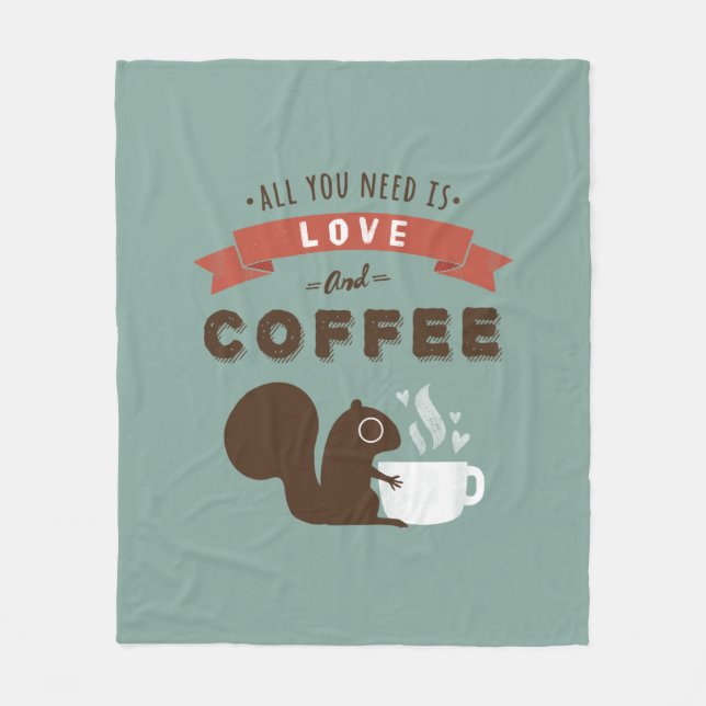 All You Need is Love and Coffee | Cute Squirrel Fleece Blanket (Front)